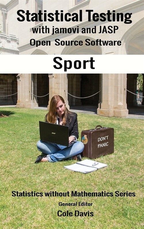 Statistical testing with jamovi and JASP open source software Sport (Hardcover)