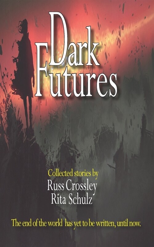 Dark Futures (Paperback)