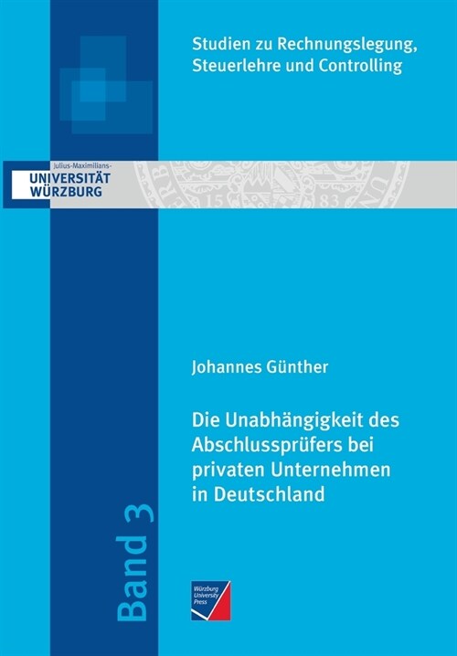 Die Unabh?gigkeit des Abschlusspr?ers bei privaten Unternehmen in Deutschland: Eine empirische Analyse im Kontext der Honorare f? Pr?ung und Berat (Paperback)