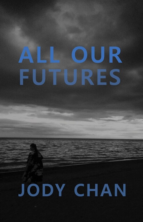 All Our Futures (Paperback)