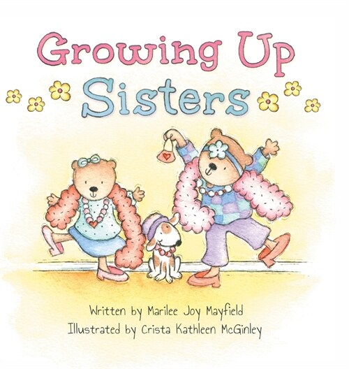 Growing Up Sisters (Hardcover)