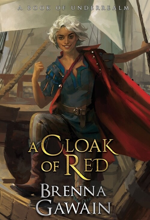 A Cloak of Red: A Book of Underrealm (Hardcover)