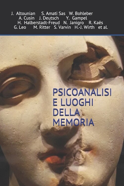 Psicoanalisi e luoghi della memoria: Edizioni Frenis Zero (Paperback)