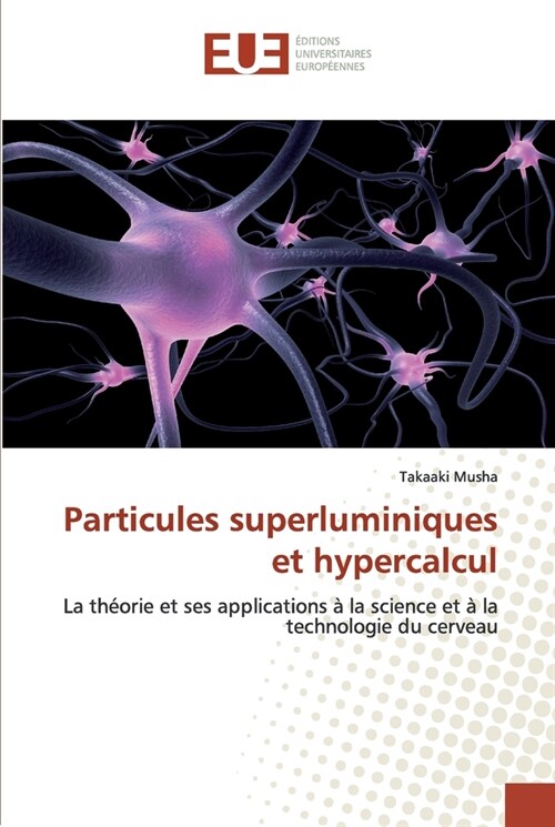 Particules superluminiques et hypercalcul (Paperback)