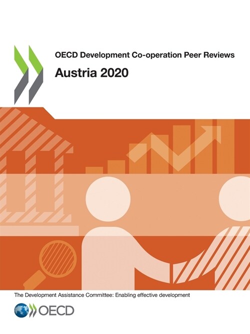 OECD Development Co-Operation Peer Reviews: Austria 2020 (Paperback)