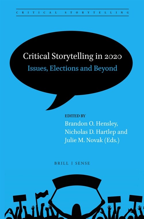 Critical Storytelling in 2020: Issues, Elections and Beyond (Paperback)
