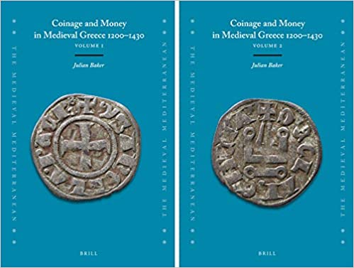 Coinage and Money in Medieval Greece 1200-1430 (2 Vols.) (Hardcover)