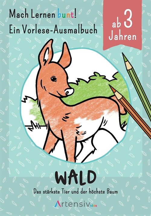 Wald - Ein Vorlese-Malbuch f? Kinder ab 3 Jahren: Das st?kste Tier und der h?hste Baum (Paperback)