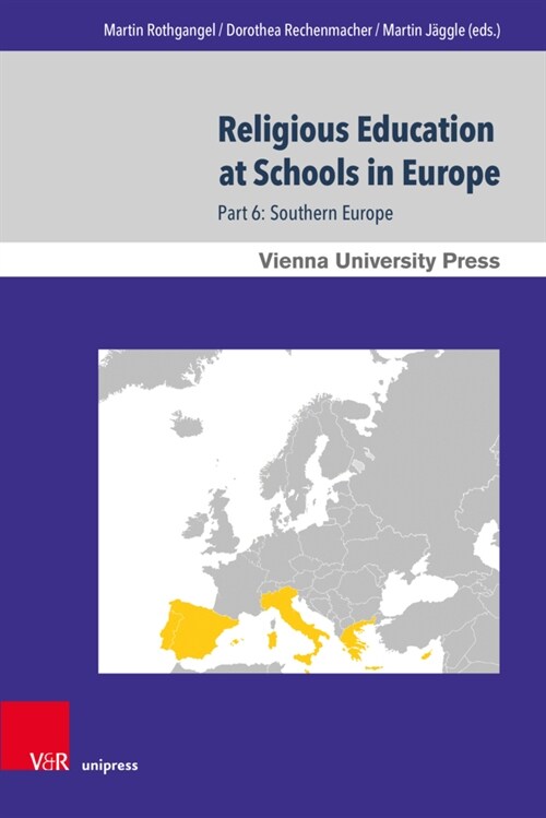 Religious Education at Schools in Europe: Part 6: Southern Europe (Hardcover, 1.)