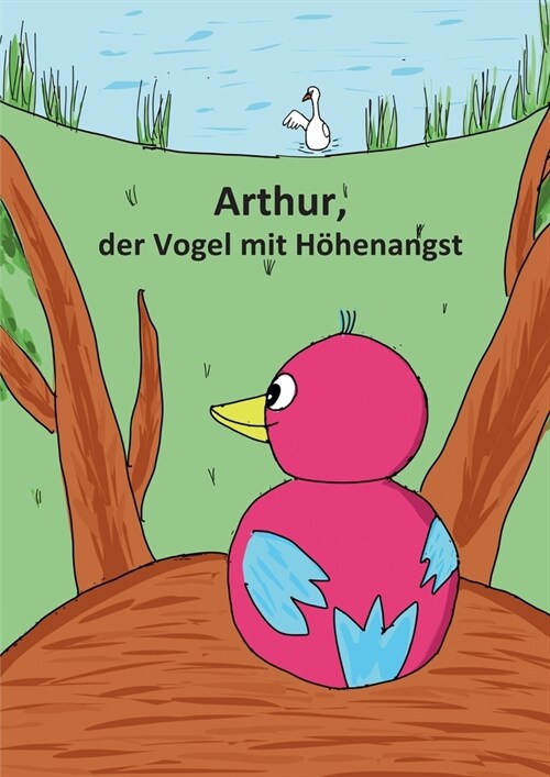 Arthur, der Vogel mit H?enangst (Paperback)