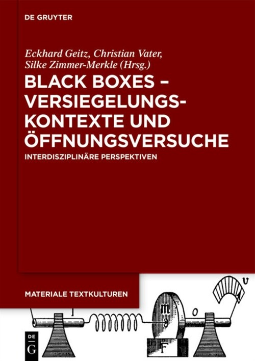 Black Boxes - Versiegelungskontexte Und ?fnungsversuche: Interdisziplin?e Perspektiven (Hardcover)