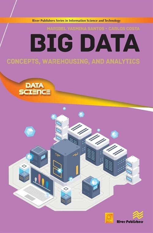 Big Data: Concepts, Warehousing, and Analytics (Hardcover)