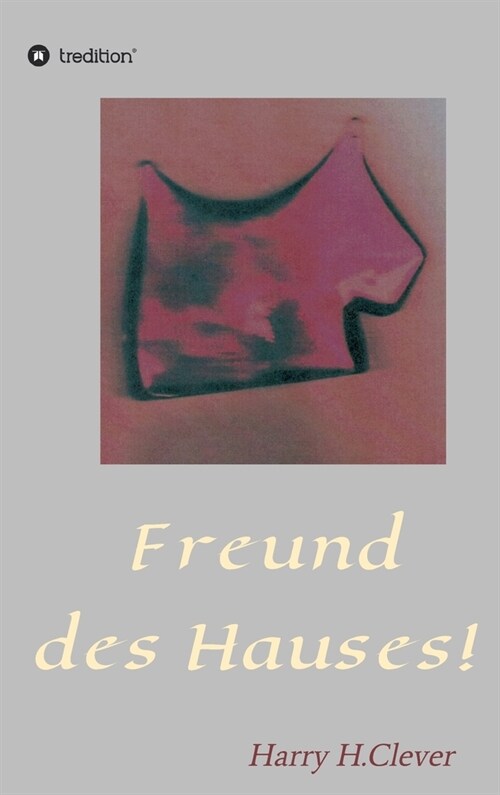 Freund des Hauses! (Hardcover)