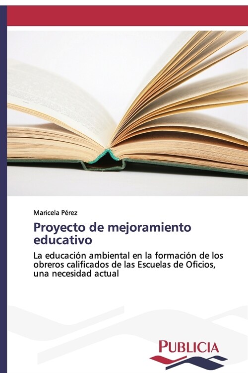 Proyecto de mejoramiento educativo (Paperback)