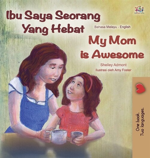My Mom is Awesome (Malay English Bilingual Book) (Hardcover)
