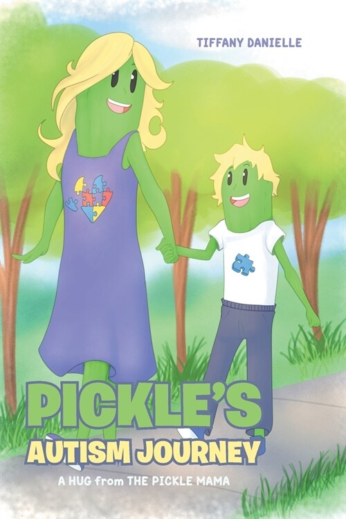 Pickles Autism Journey: A Hug from the Pickle Mama (Paperback)