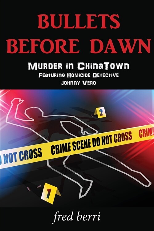 Bullets Before Dawn-Murder in Chinatown (Paperback)