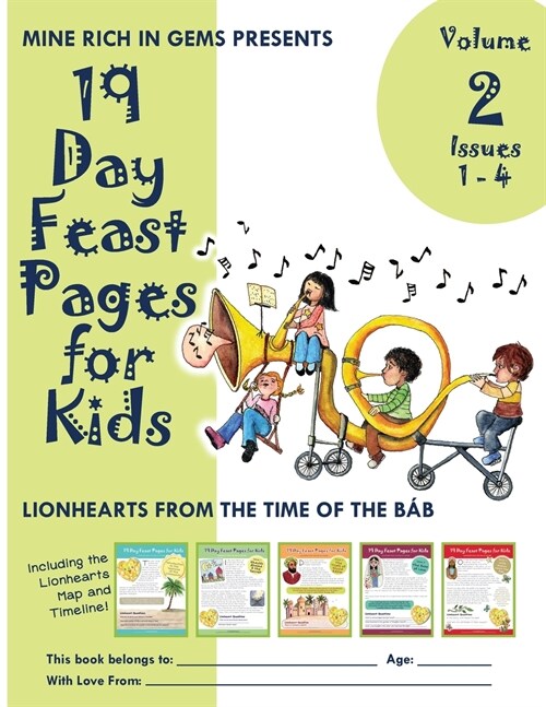 19 Day Feast Pages for Kids Volume 2 / Book 1: Early Bah??History - Lionhearts from the Time of the B? (Issues 1 - 4) (Paperback, 4, Issue Bundled S)