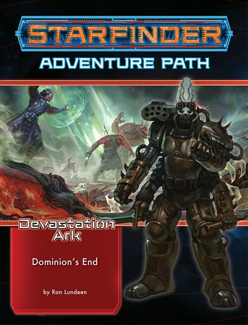 Starfinder Adventure Path: Dominions End (Devastation Ark 3 of 3) (Paperback)