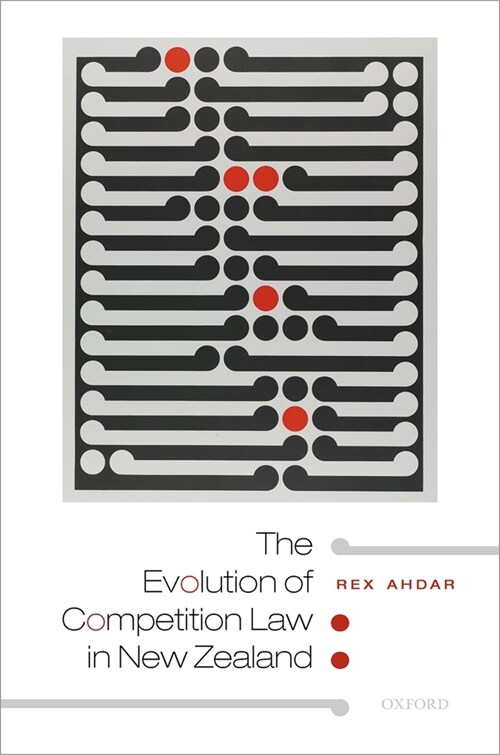 The Evolution of Competition Law in New Zealand (Hardcover)