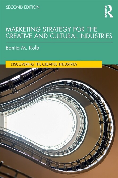 Marketing Strategy for the Creative and Cultural Industries (Paperback, 2 ed)