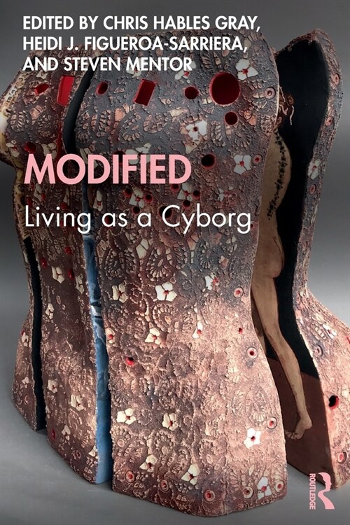 Modified: Living as a Cyborg (Paperback, 1)