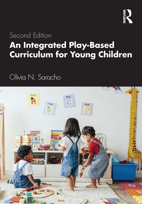 An Integrated Play-Based Curriculum for Young Children (Paperback, 2 ed)