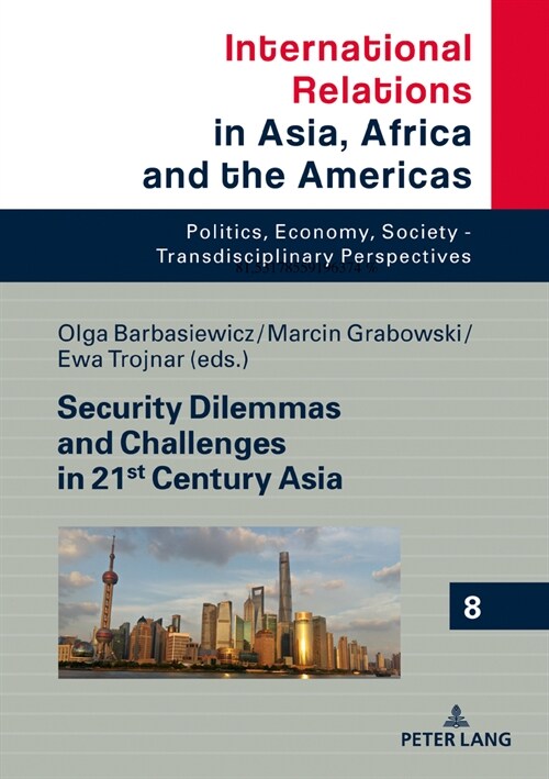 Security Dilemmas and Challenges in 21st Century Asia (Hardcover)