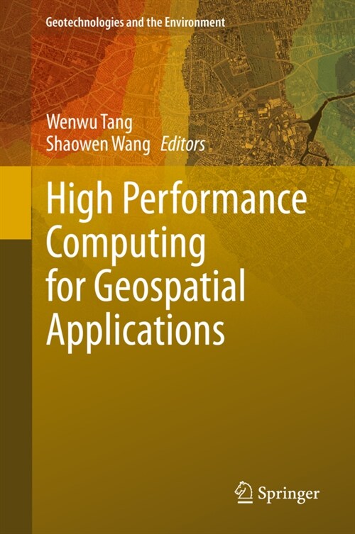 High Performance Computing for Geospatial Applications (Hardcover)
