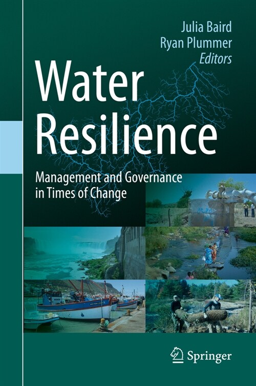 Water Resilience: Management and Governance in Times of Change (Hardcover, 2021)