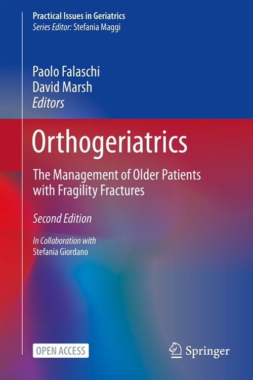 Orthogeriatrics: The Management of Older Patients with Fragility Fractures (Hardcover, 2, 2021)