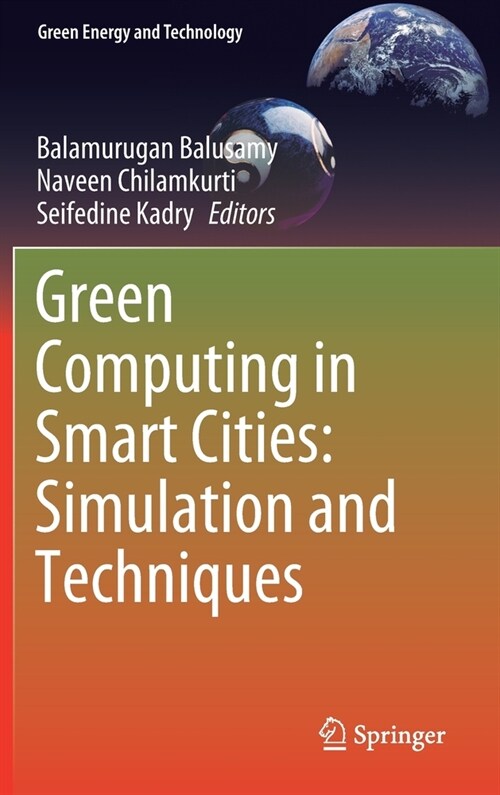 Green Computing in Smart Cities: Simulation and Techniques (Hardcover)