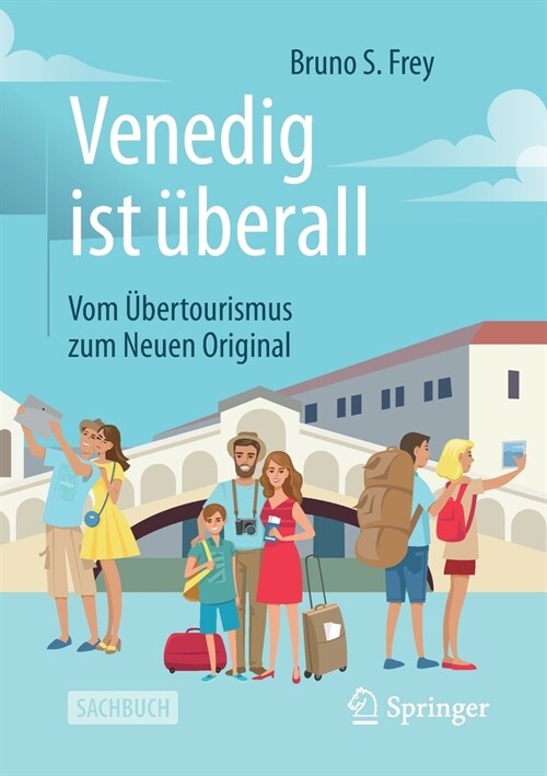 Venedig Ist ?erall: Vom ?ertourismus Zum Neuen Original (Paperback, 1. Aufl. 2020)