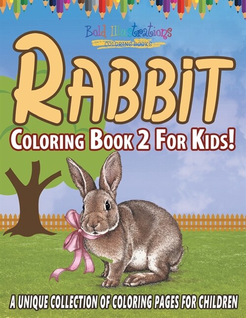 Rabbit Coloring Book 2 For Kids! (Paperback)