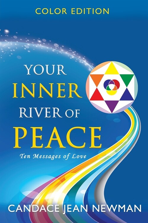 Your Inner River of Peace: Ten Messages of Love (Paperback)