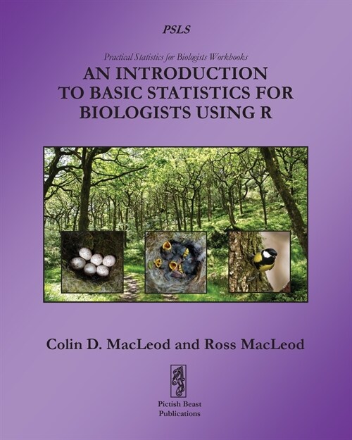 An Introduction to Basic Statistics for Biologists using R (Paperback)