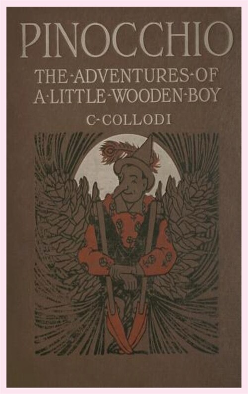 Pinocchio by Carlo Collodi Book: The Adventures of Pinocchio (Hardcover)