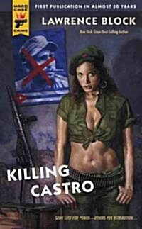 Killing Castro (Paperback, Reprint)