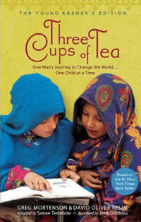 Three Cups of Tea: Young Readers Edition: One Mans Journey to Change the World... One Child at a Time (Paperback, Young Readers)