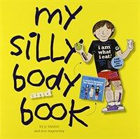 My silly body : (A)user's manual for boys & girls
