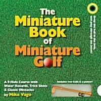 The Miniature Book of Miniature Golf [With 2 Balls & Putter] (Board Books)