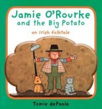 Jamie O'Rourke and the Big Potato: An Irish Folktale (Board Books)