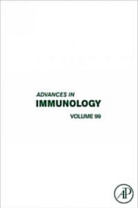 Advances in Immunology: Volume 99 (Hardcover)