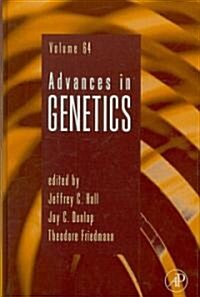 Advances in Genetics: Volume 64 (Hardcover)