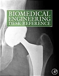 Biomedical Engineering Desk Reference (Hardcover)