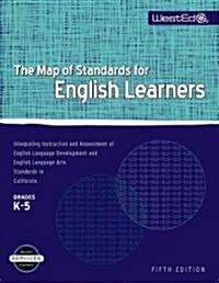 The Map of Standards for English Learners, Grades K-5: Integrating Instruction and Assessment of English Language Development and English Language Art (Loose Leaf, 5)