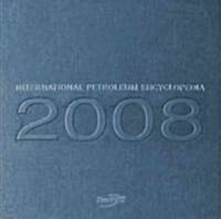 International Petroleum Encyclopedia (Other, 2008)