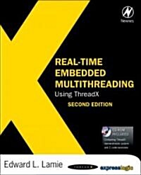 Real-Time Embedded Multithreading Using ThreadX (Paperback, 2 ed)