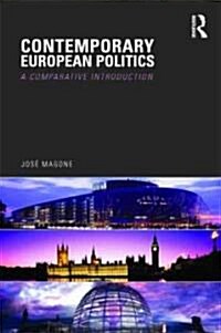 Contemporary European Politics : A Comparative Introduction (Paperback)