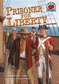 Prisoner for Liberty (Paperback, Reprint)